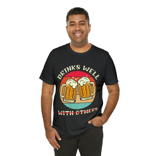 VT Drinks well not so much with others Unisex Jersey Short Sleeve Tee