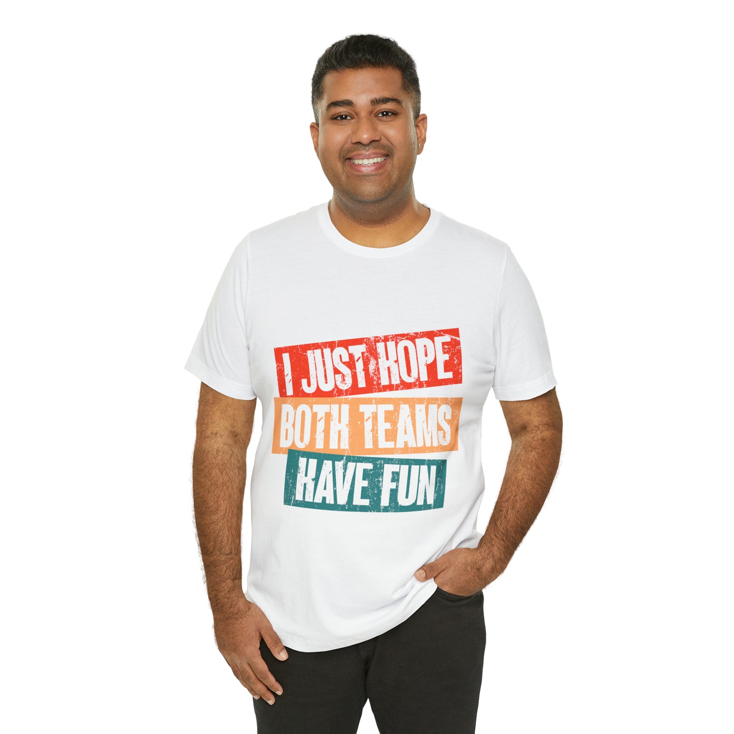 Hope both team have fun Unisex Jersey Short Sleeve Tee